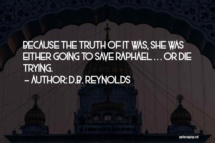 D.B. Reynolds Quotes 1047389