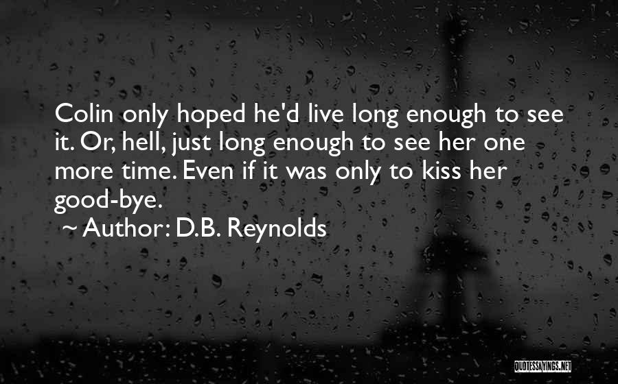 D.B. Reynolds Quotes 1226719