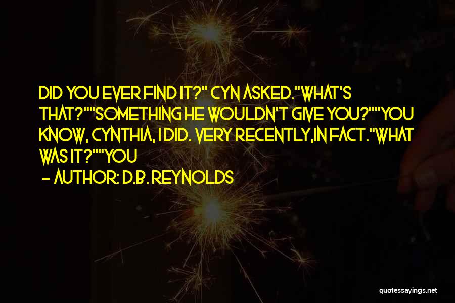 D.B. Reynolds Quotes 1455542