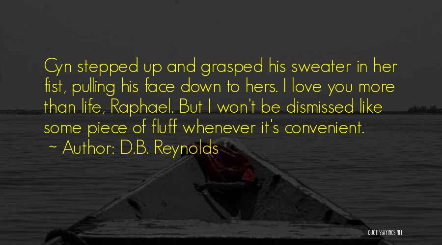 D.B. Reynolds Quotes 1478000