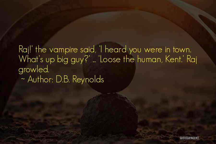 D.B. Reynolds Quotes 1766628