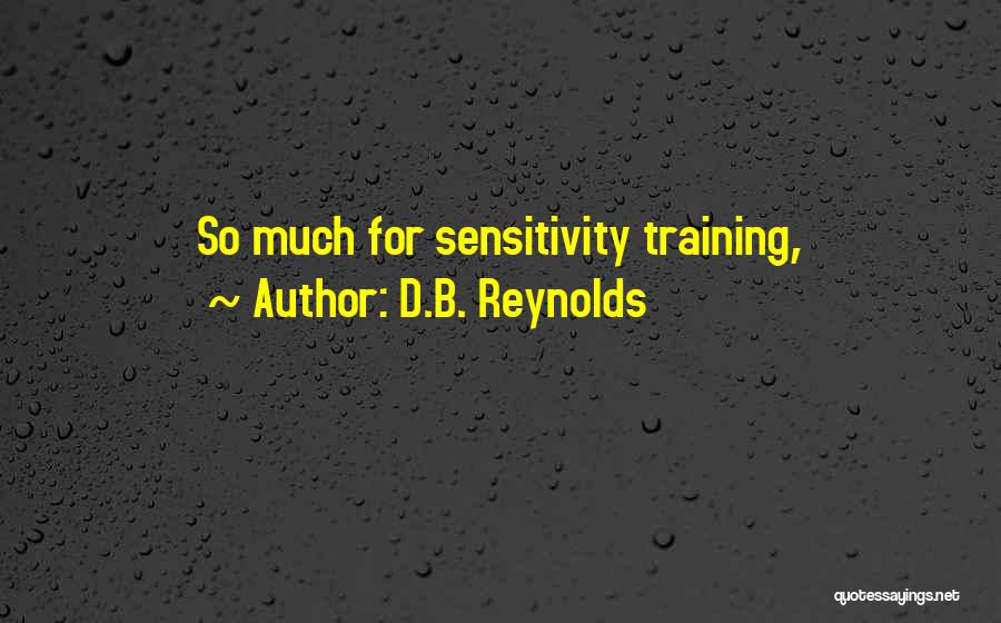 D.B. Reynolds Quotes 2188778