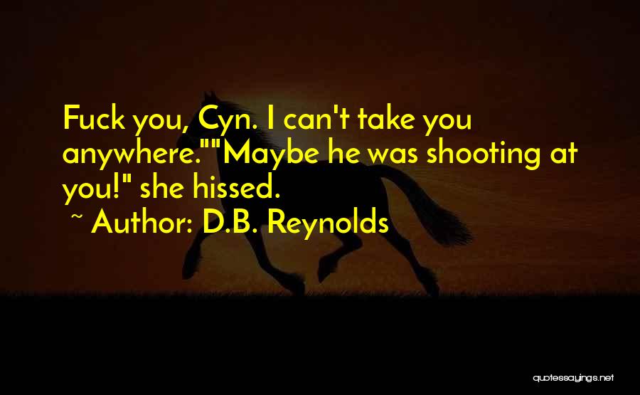 D.B. Reynolds Quotes 348564