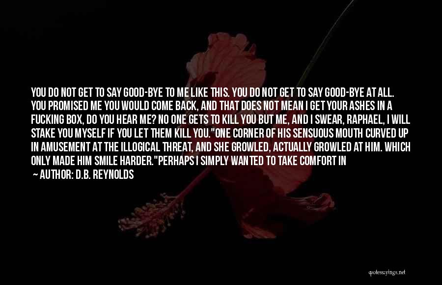 D.B. Reynolds Quotes 354195