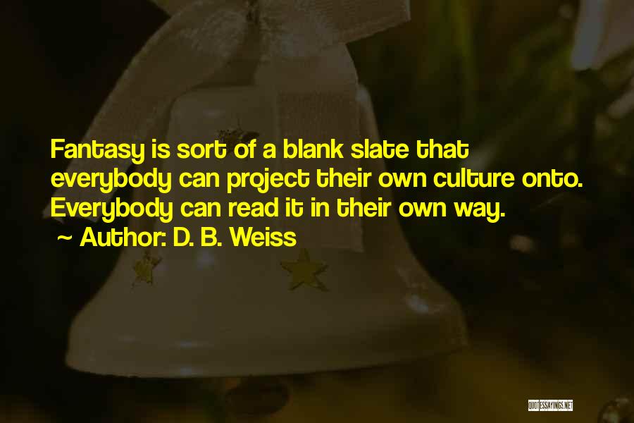 D. B. Weiss Quotes 596419