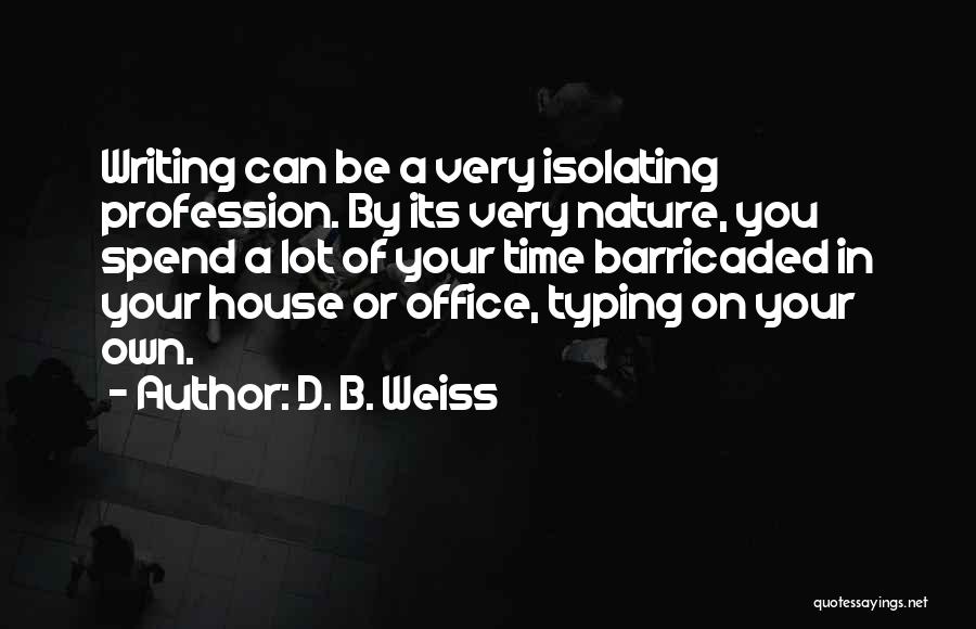 D. B. Weiss Quotes 967618