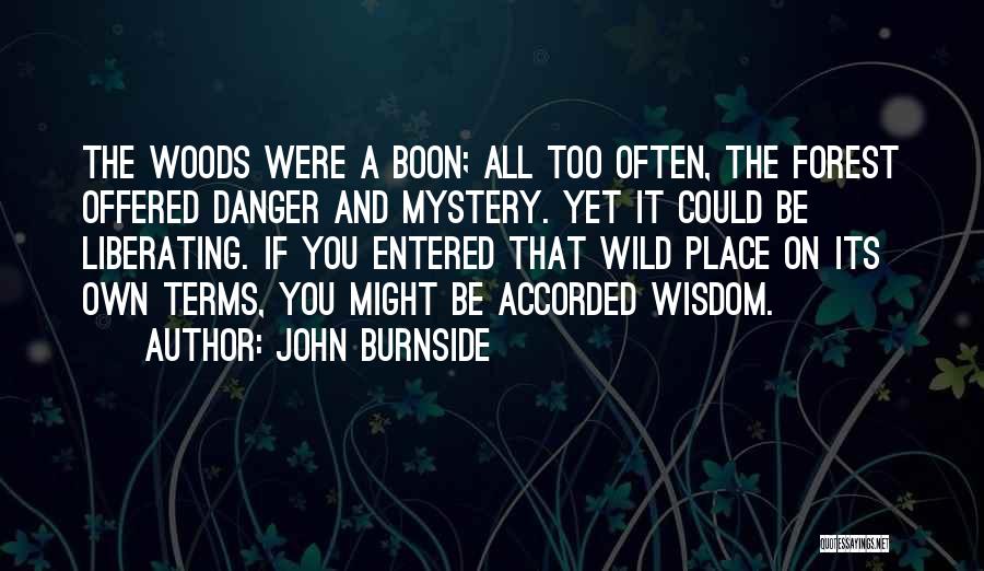 D Boon Quotes By John Burnside