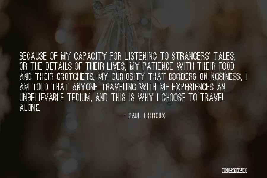D Branchement De Toit Tohu Quotes By Paul Theroux D Branchement De Toit Tohu Quotes By Paul Theroux
