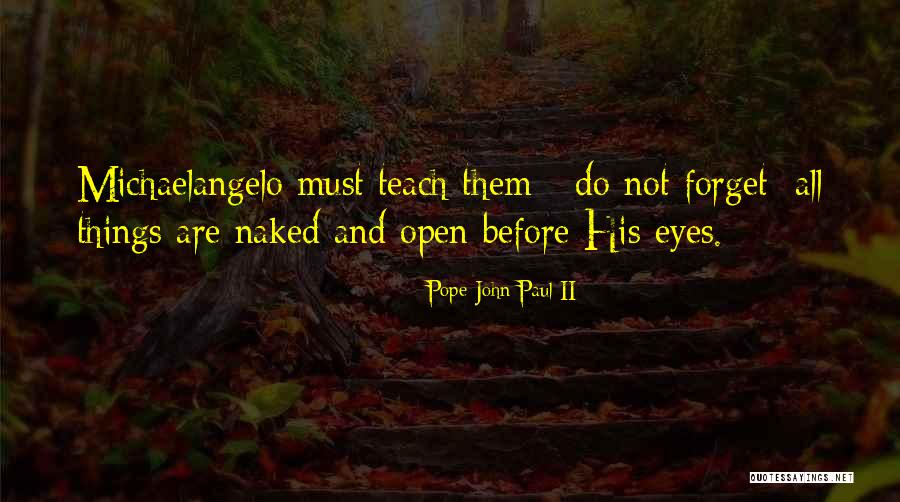 D Branchement De Toit Tohu Quotes By Pope John Paul II D Branchement De Toit Tohu Quotes By Pope John Paul II