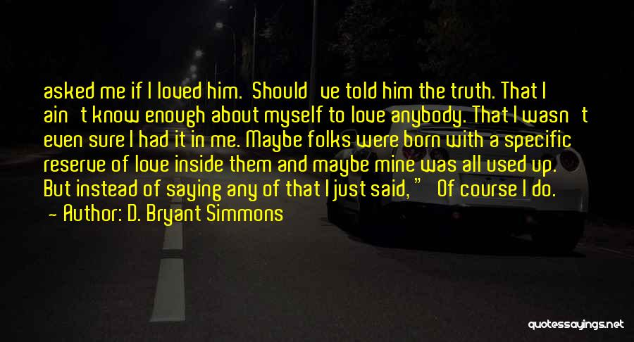 D. Bryant Simmons Quotes 267760