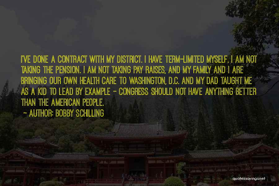D.c Quotes By Bobby Schilling