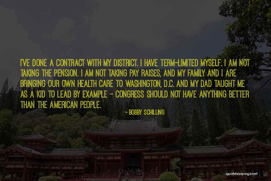 D.c Quotes By Bobby Schilling