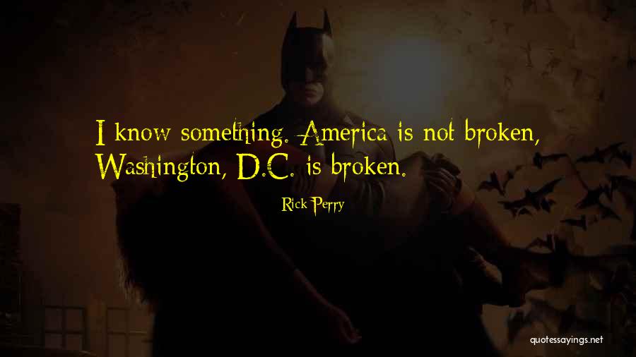 D.c Quotes By Rick Perry