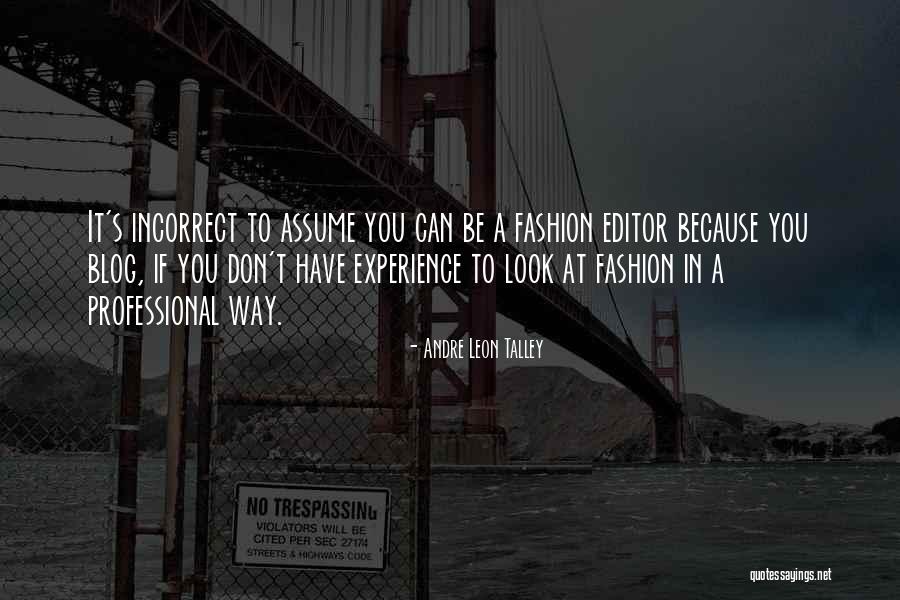 D D Incorrect Quotes By Andre Leon Talley D D Incorrect Quotes By Andre Leon Talley