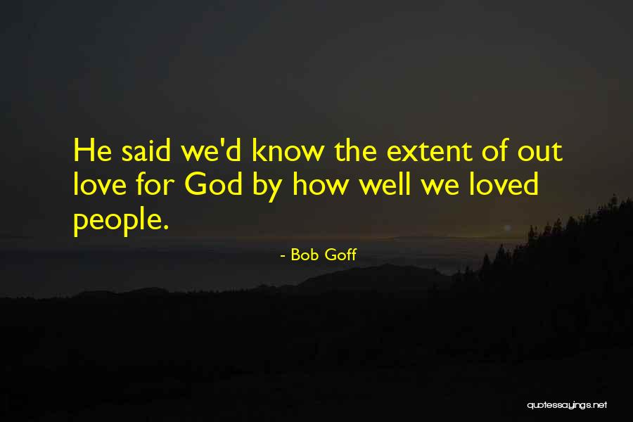 D D Love Quotes By Bob Goff D D Love Quotes By Bob Goff