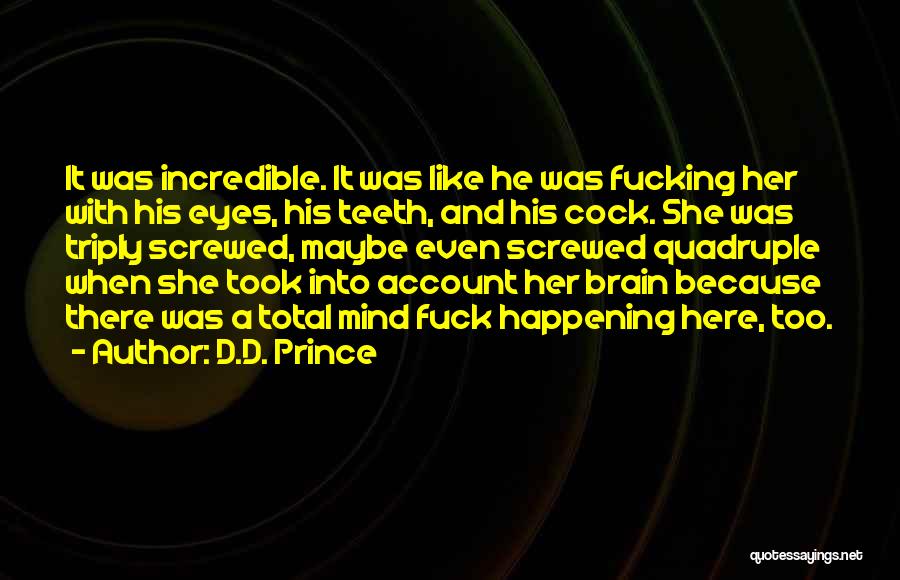 D.D. Prince Quotes 757628