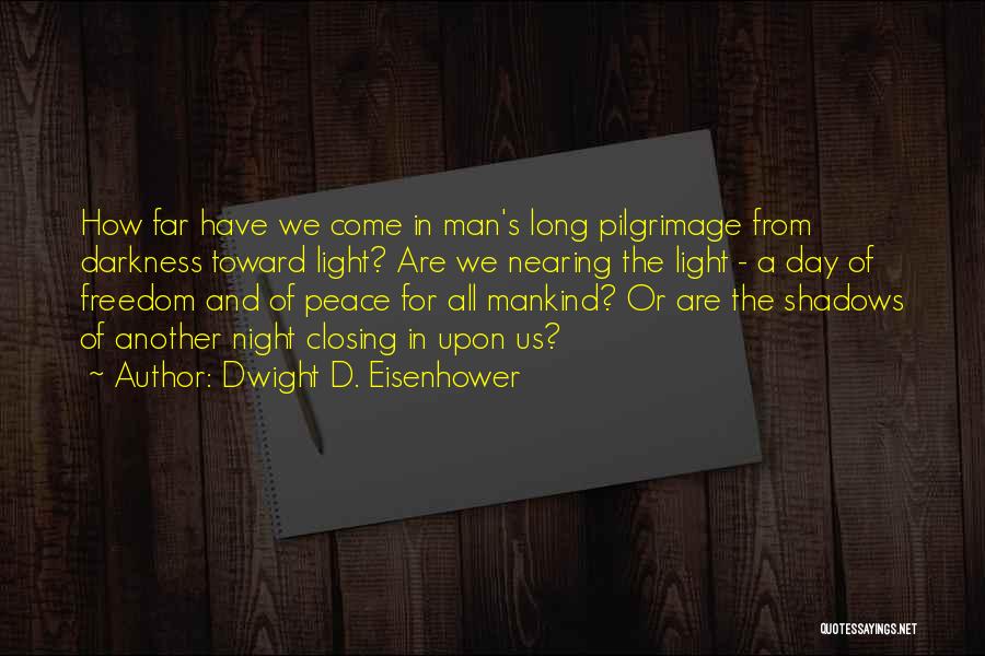 D Day Eisenhower Quotes By Dwight D. Eisenhower