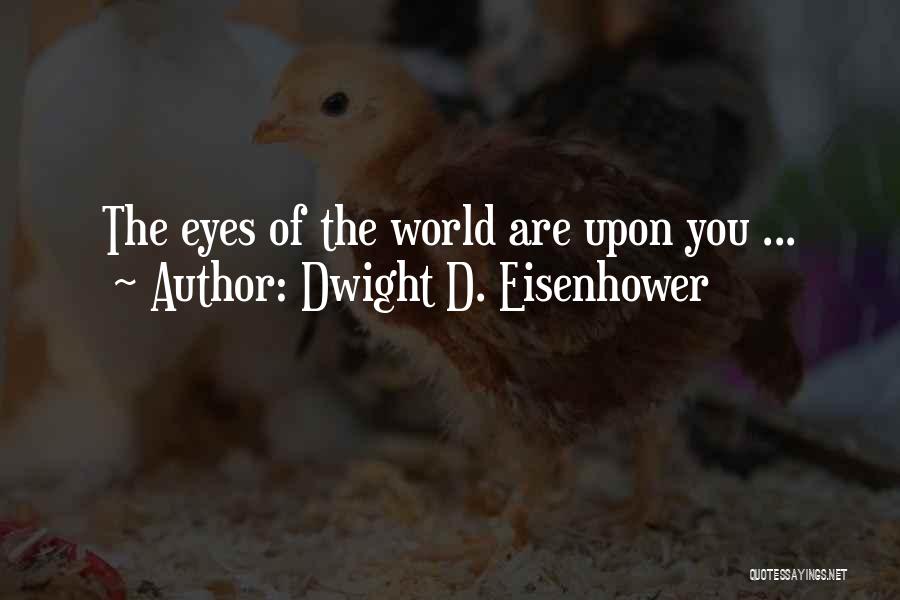 D Day Eisenhower Quotes By Dwight D. Eisenhower