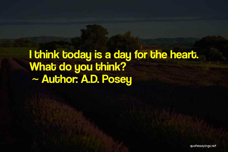 D Day Inspirational Quotes By A.D. Posey