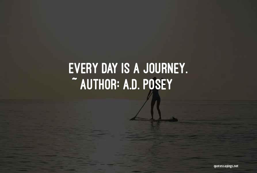 D Day Inspirational Quotes By A.D. Posey