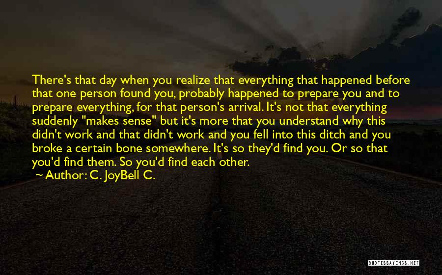 D Day Inspirational Quotes By C. JoyBell C.