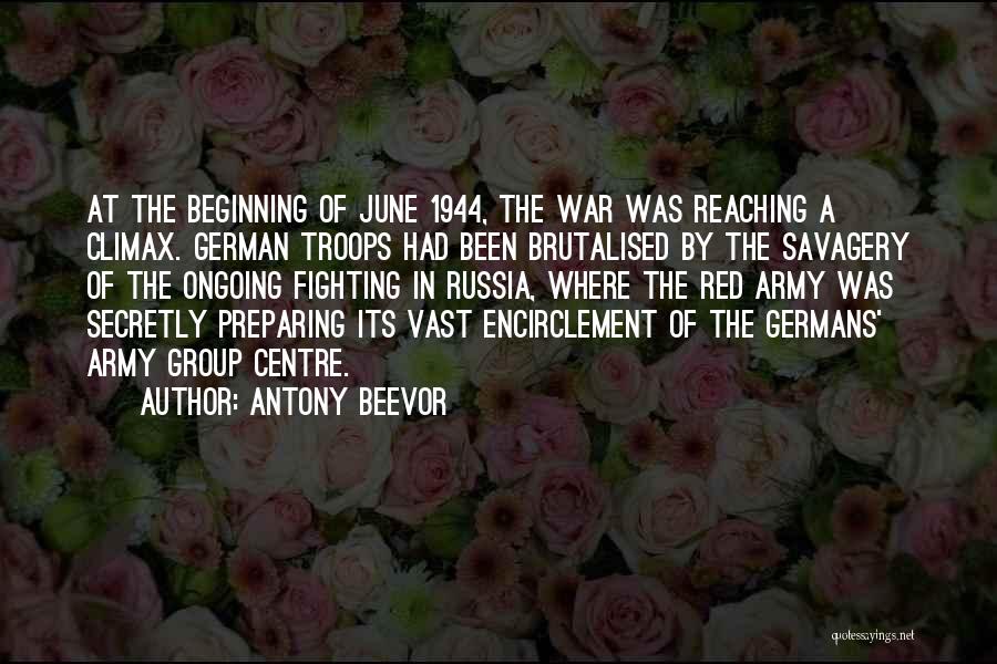 D-day June 6 1944 Quotes By Antony Beevor