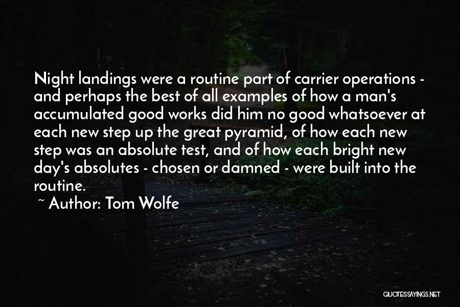 D Day Landings Quotes By Tom Wolfe