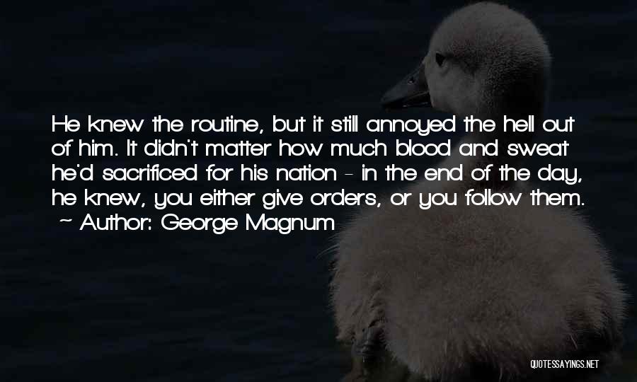 D Day Quotes By George Magnum