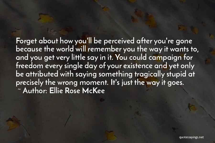 D Day Remembrance Quotes By Ellie Rose McKee