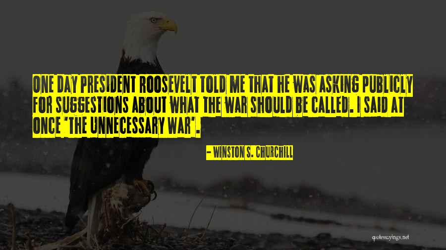 D Day Roosevelt Quotes By Winston S. Churchill D Day Roosevelt Quotes By Winston S. Churchill