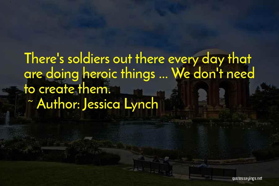 D Day Soldiers Quotes By Jessica Lynch