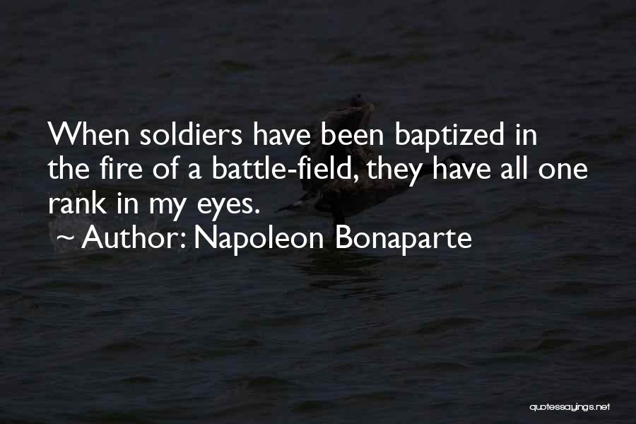 D Day Soldiers Quotes By Napoleon Bonaparte