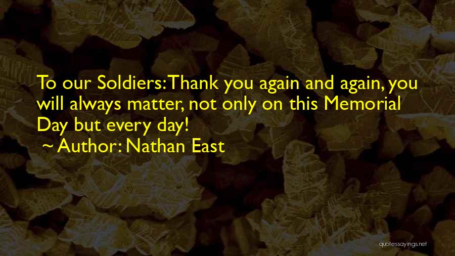 D Day Soldiers Quotes By Nathan East