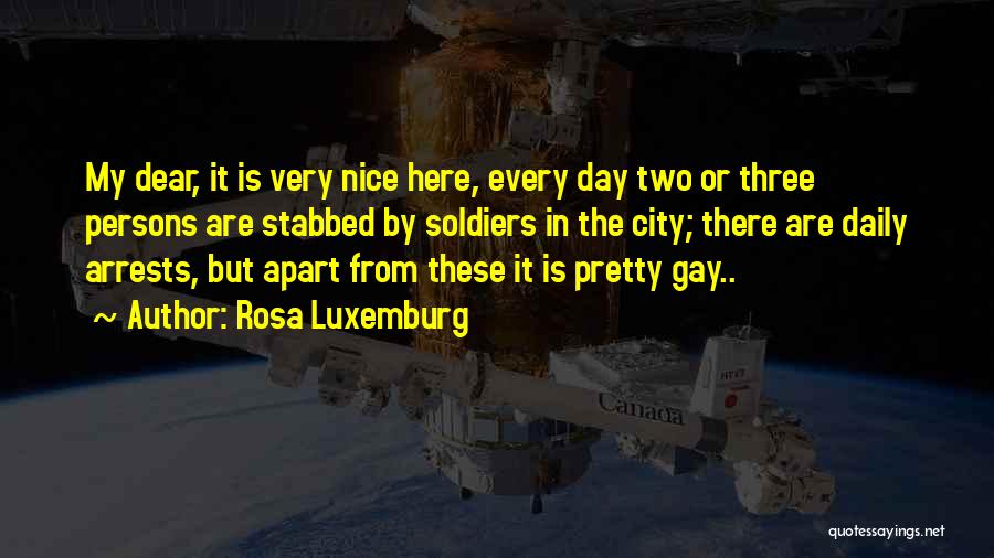 D Day Soldiers Quotes By Rosa Luxemburg