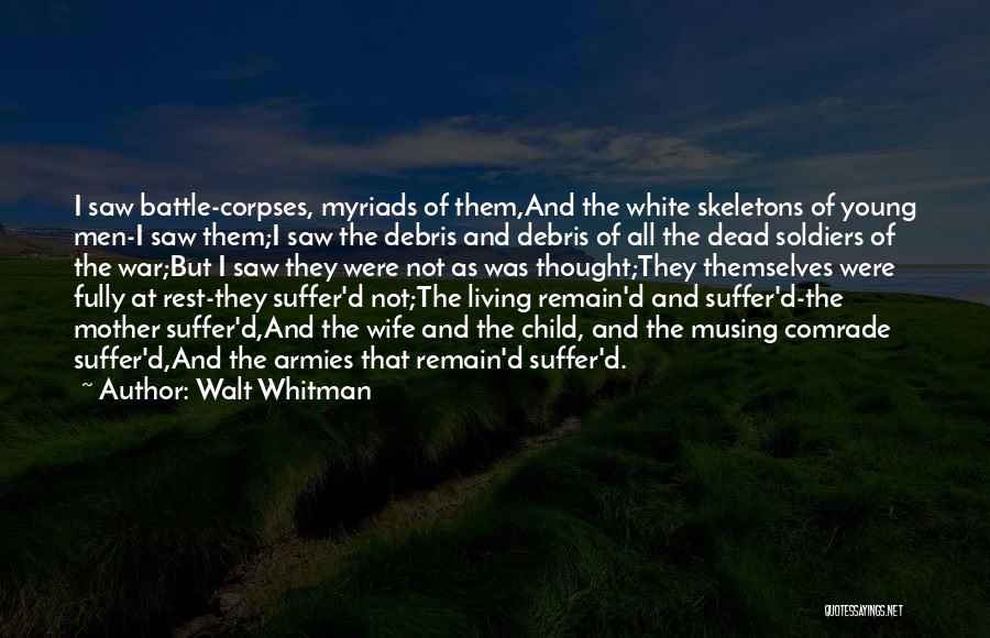 D Day Soldiers Quotes By Walt Whitman