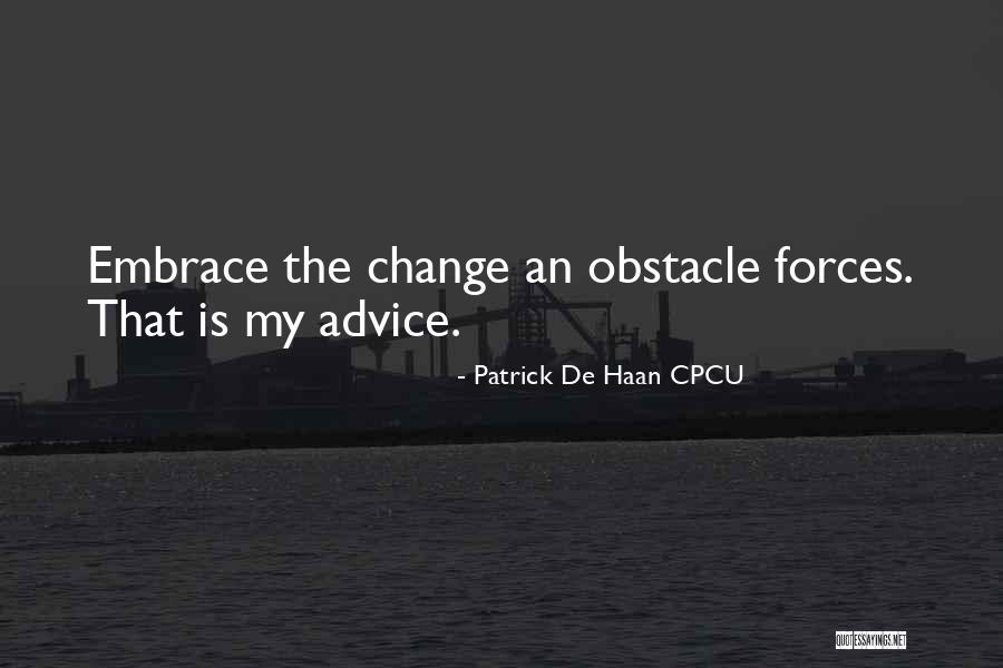 D De Haan Quotes By Patrick De Haan CPCU