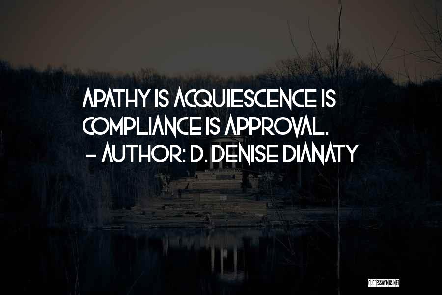 D. Denise Dianaty Quotes 627682