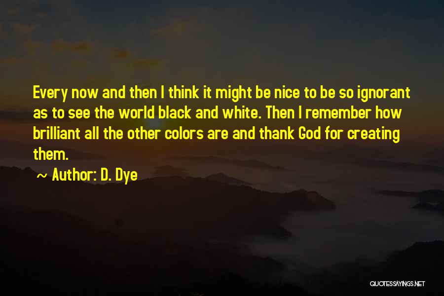 D. Dye Quotes 2111677