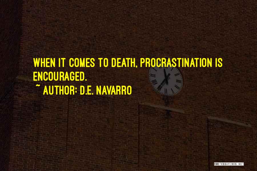 D.E. Navarro Quotes 1568717