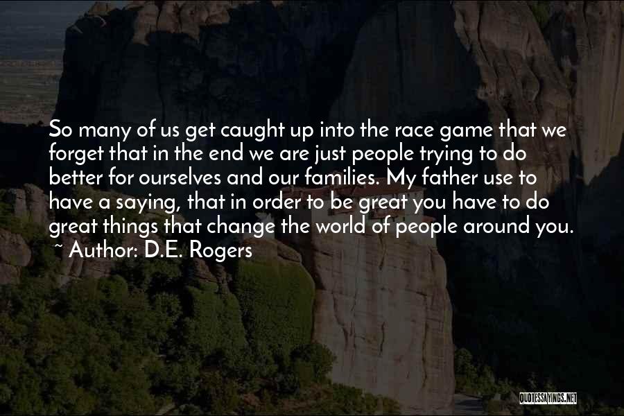 D.E. Rogers Quotes 86273