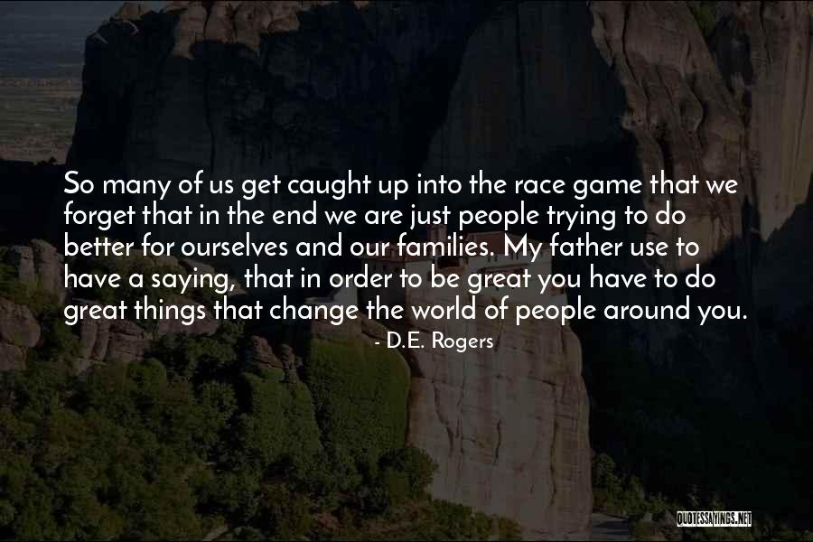 D.E. Rogers Quotes 86273