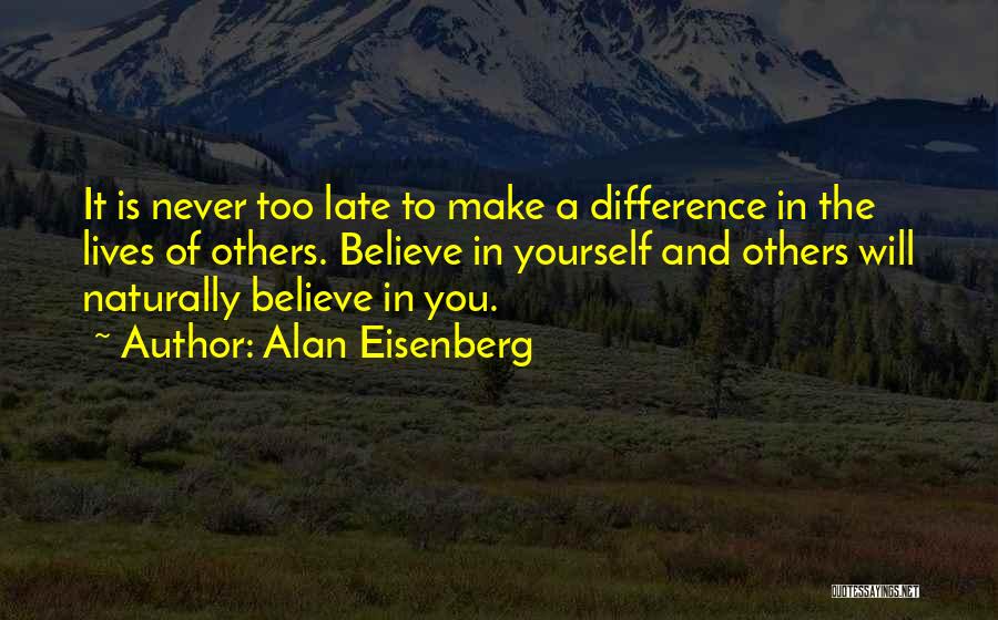 D Eisenberg Quotes By Alan Eisenberg