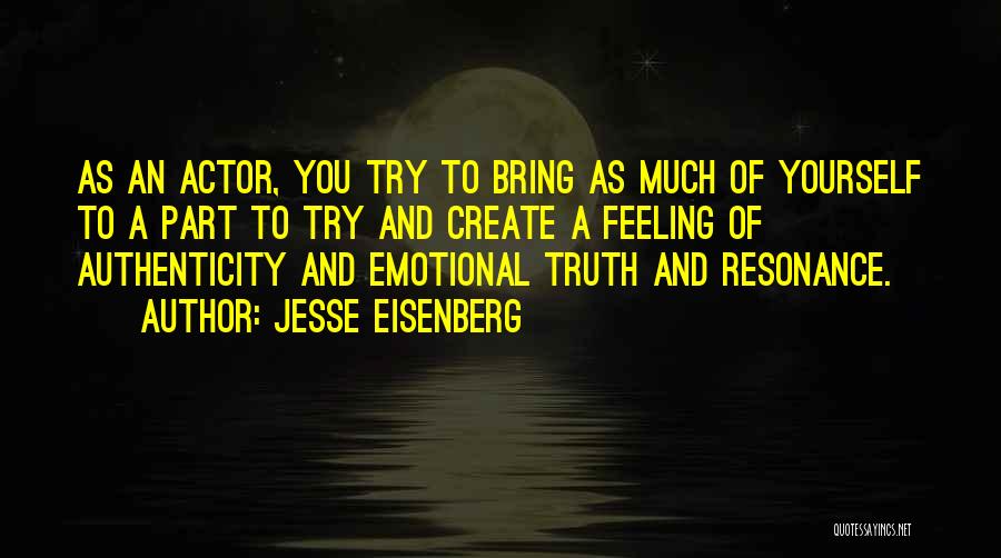 D Eisenberg Quotes By Jesse Eisenberg