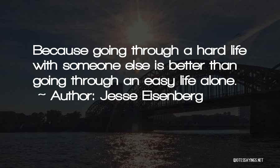 D Eisenberg Quotes By Jesse Eisenberg