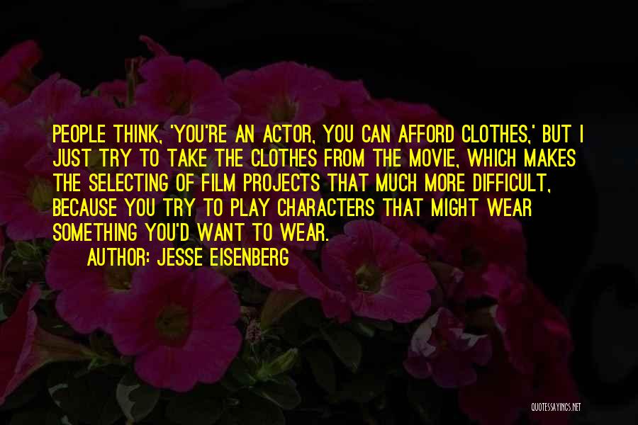 D Eisenberg Quotes By Jesse Eisenberg