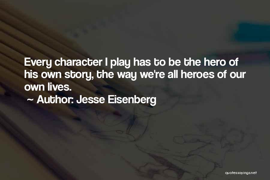 D Eisenberg Quotes By Jesse Eisenberg