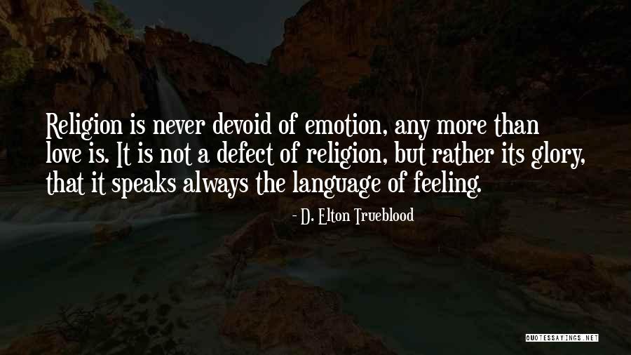 D. Elton Trueblood Quotes 142184 D. Elton Trueblood Quotes 142184