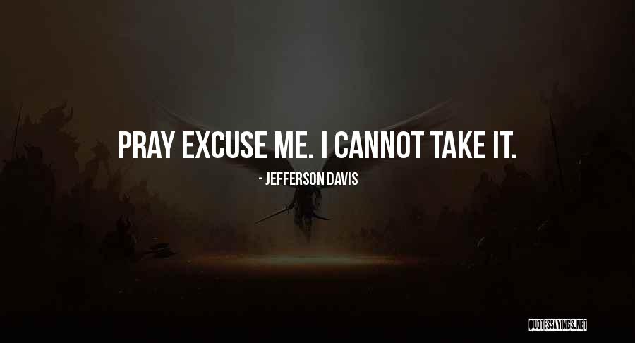 D F Pray Quotes By Jefferson Davis D F Pray Quotes By Jefferson Davis