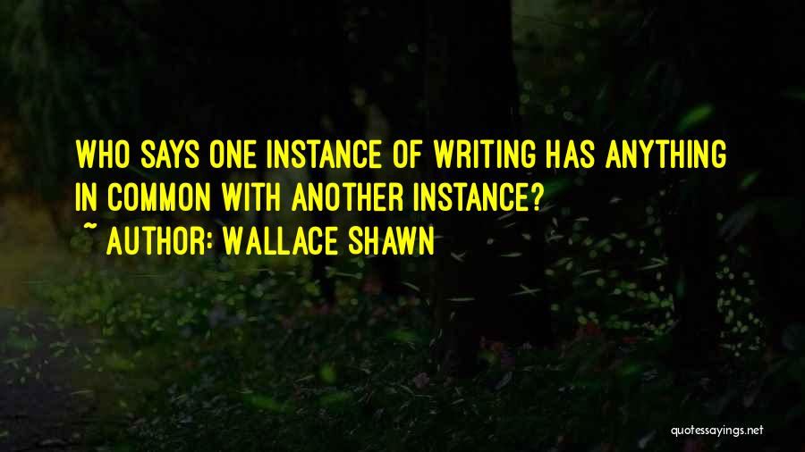 D F Wallace Quotes By Wallace Shawn