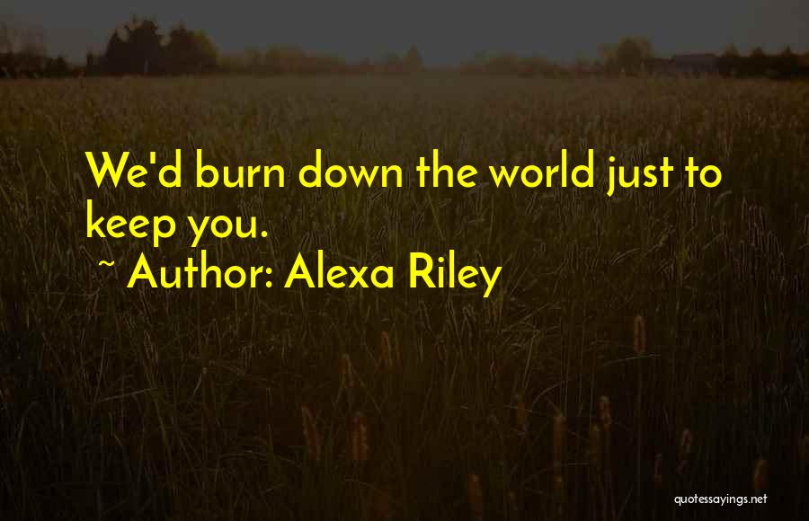 D-frag Quotes By Alexa Riley